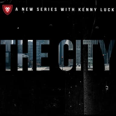 The City with Kenny Luck