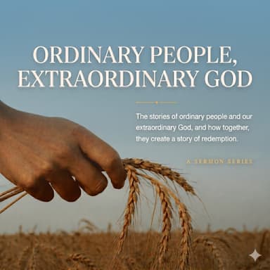 Ordinary People, Extraordinary God