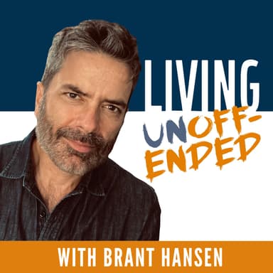 Living Unoffended with Brant Hansen