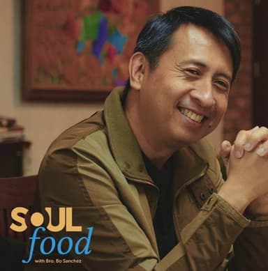 Soulfood with Bro. Bo Sanchez