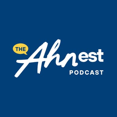 The Ahnest Podcast