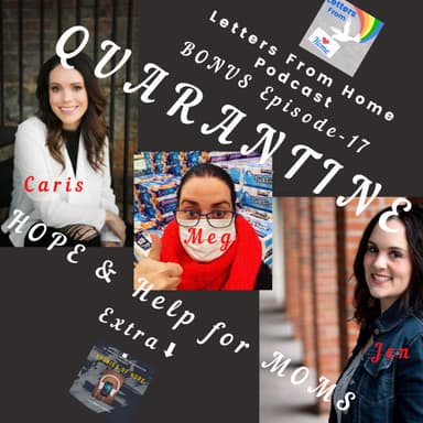 "QUARANTINE Help & Hope for Moms" (extra content: gift from The Christian Podcasters Association)