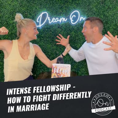 Intense Fellowship - How To Fight Differently In Marriage