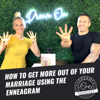 How To Get More Out Of Your Marriage Using The Enneagram