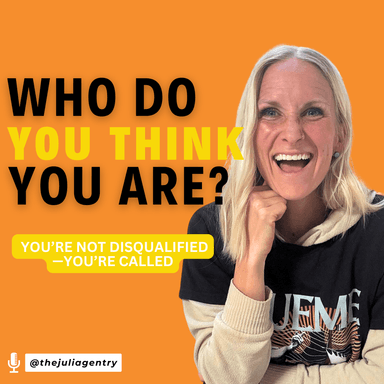 Who Do You Think You Are? You Were Made for More || Free to Dream Podcast by Julia Gentry